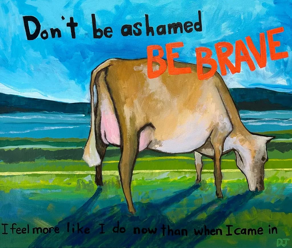 Be Brave, Cow