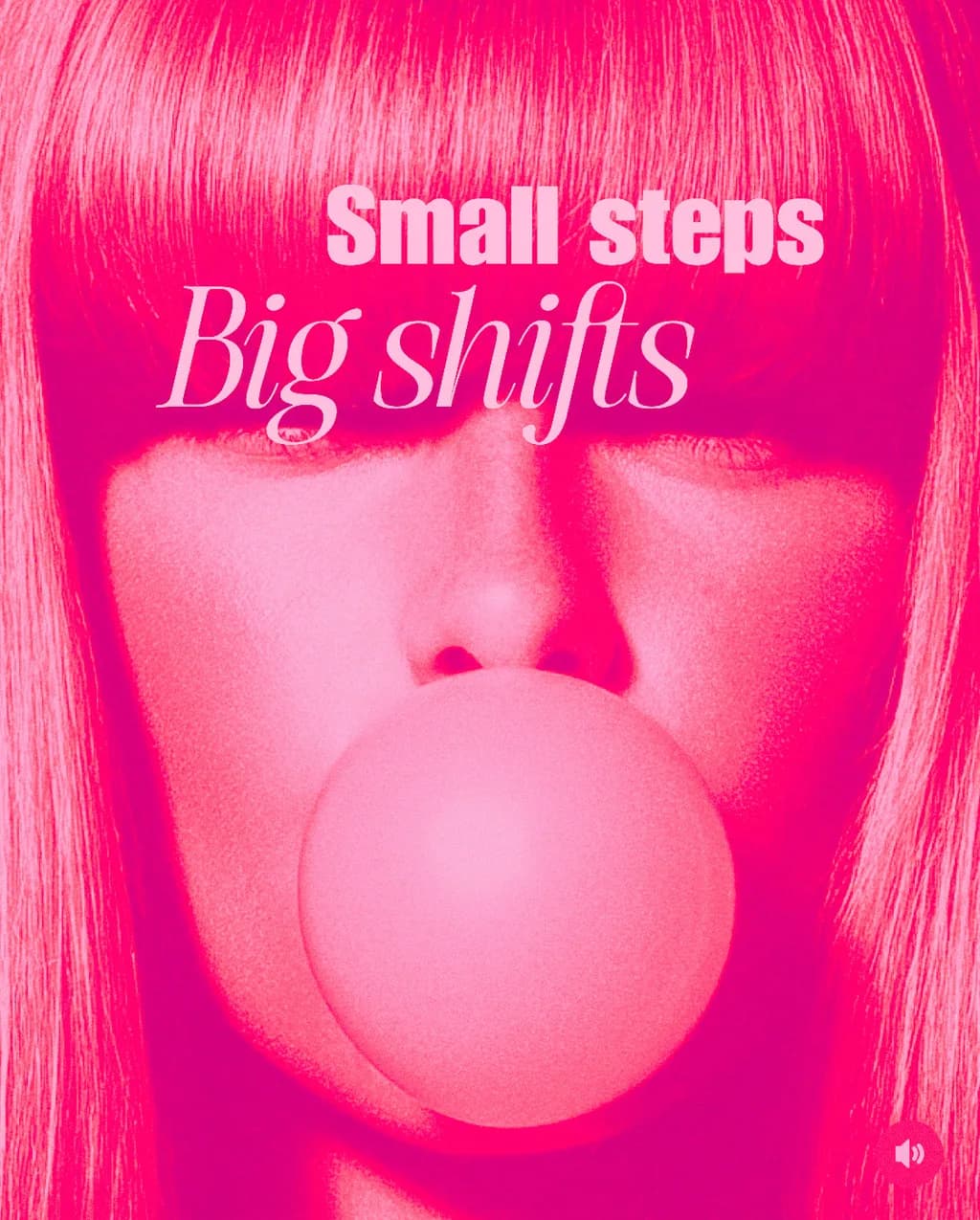 Small Steps, Big Shifts: A Bold Exploration of Change and Transformation