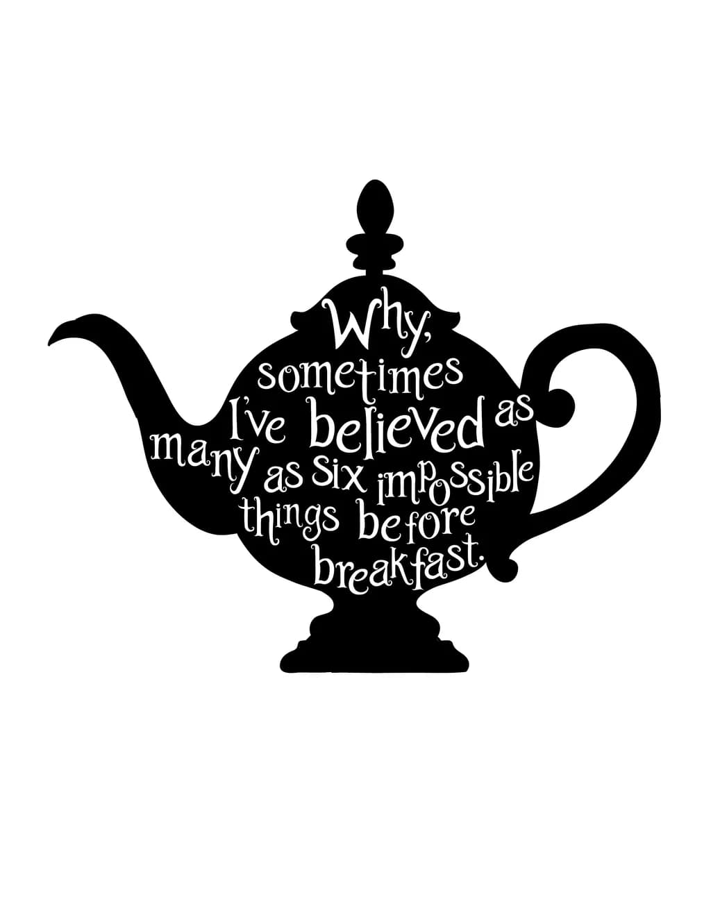 Six Impossible Things Teapot