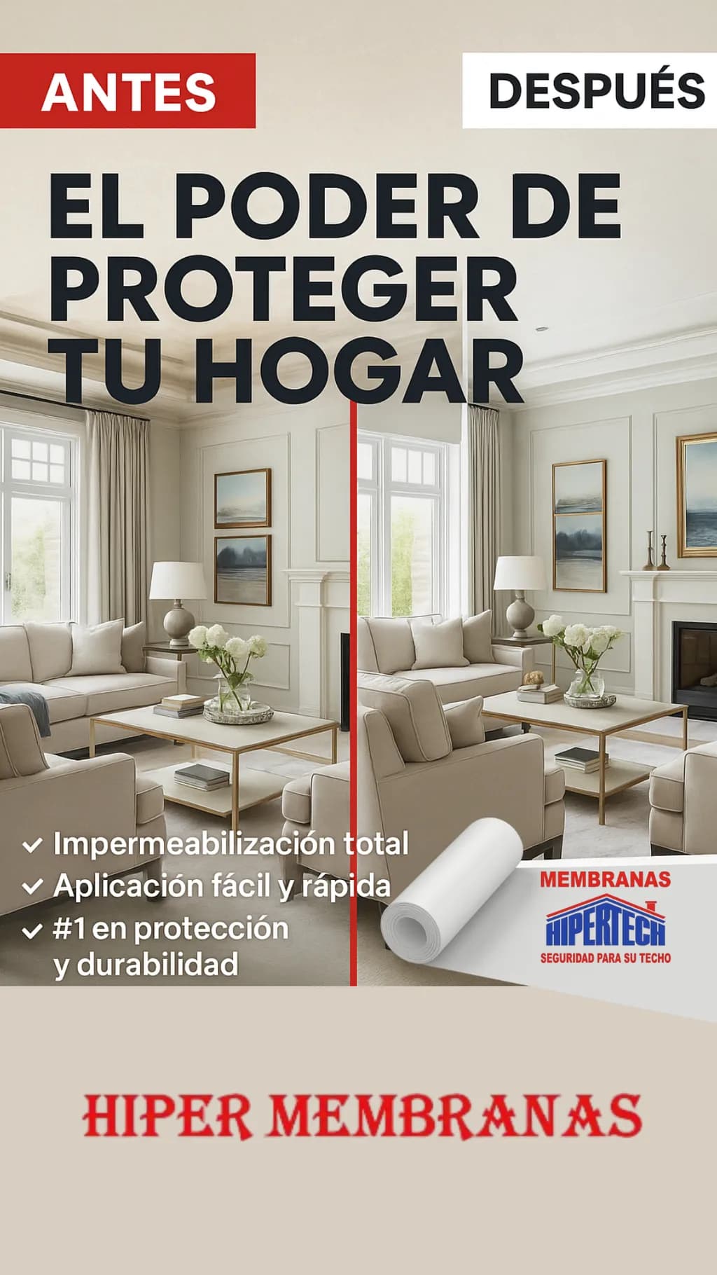 Transform Your Home: The Power of Total Protection with Hiper Membranas