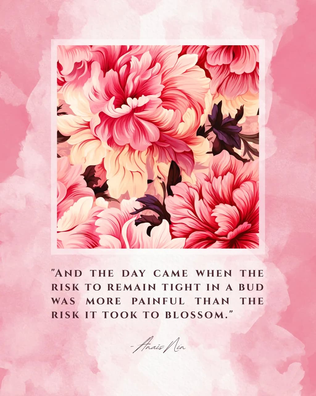 Blossoming Courage: A Floral Journey Inspired by Anaïs Nin's Wisdom