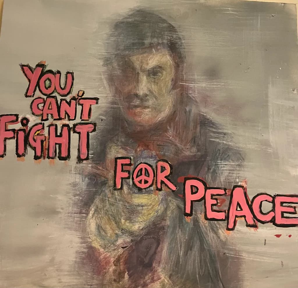 You Can't Fight for Peace: A Powerful Expression of Conflict and Hope