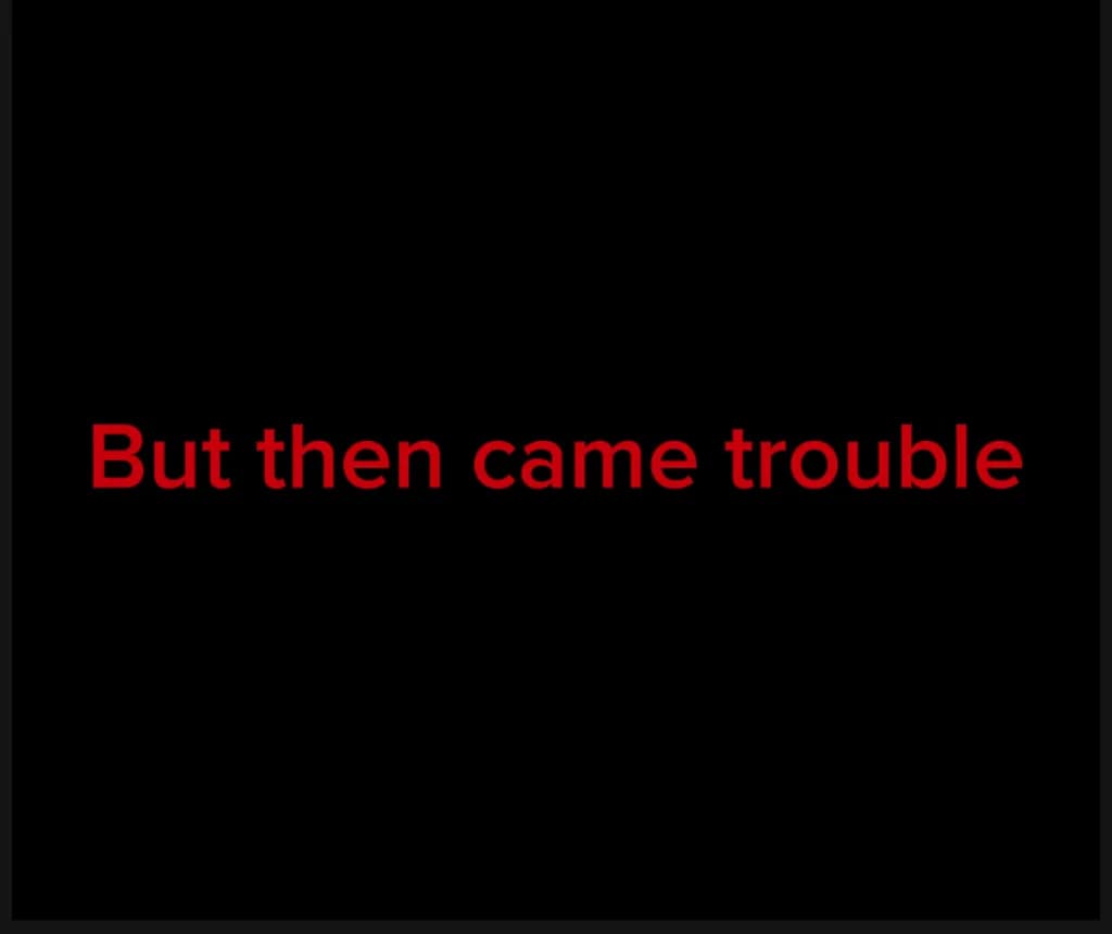 But Then Came Trouble: A Bold Statement on Life's Unexpected Twists