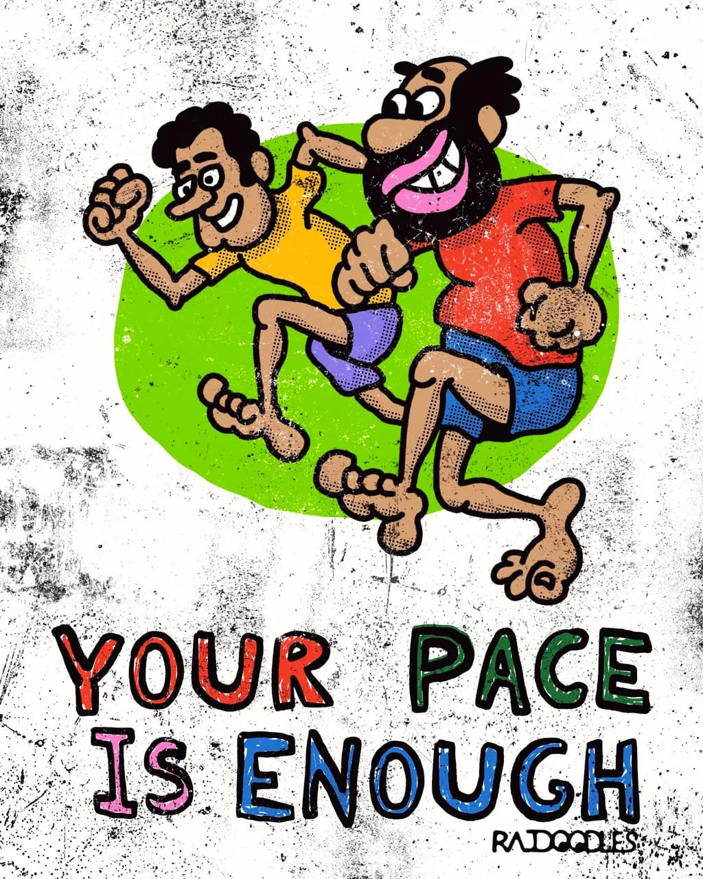 Your Pace Is Enough