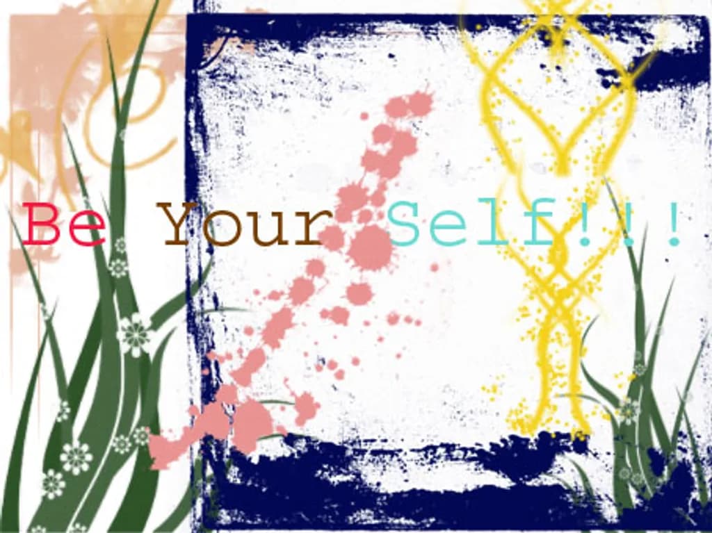 Be Your Self