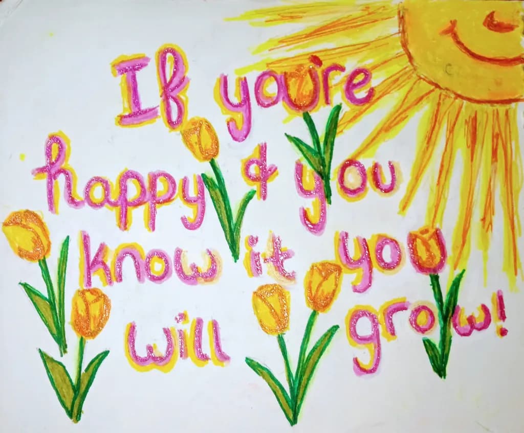 If You're Happy and You Grow