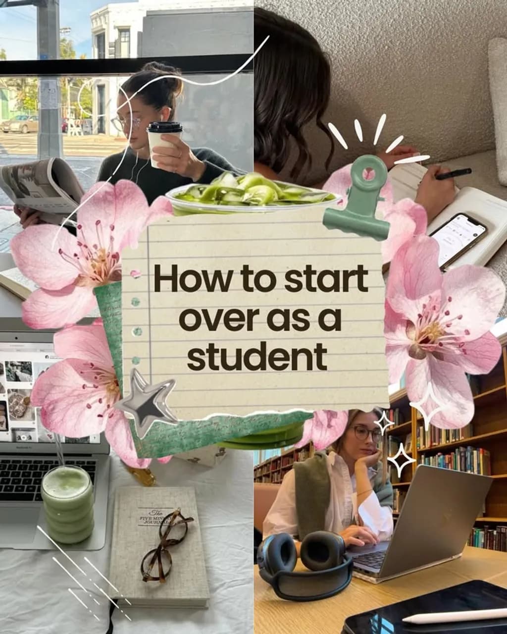 How to Start Over as a Student