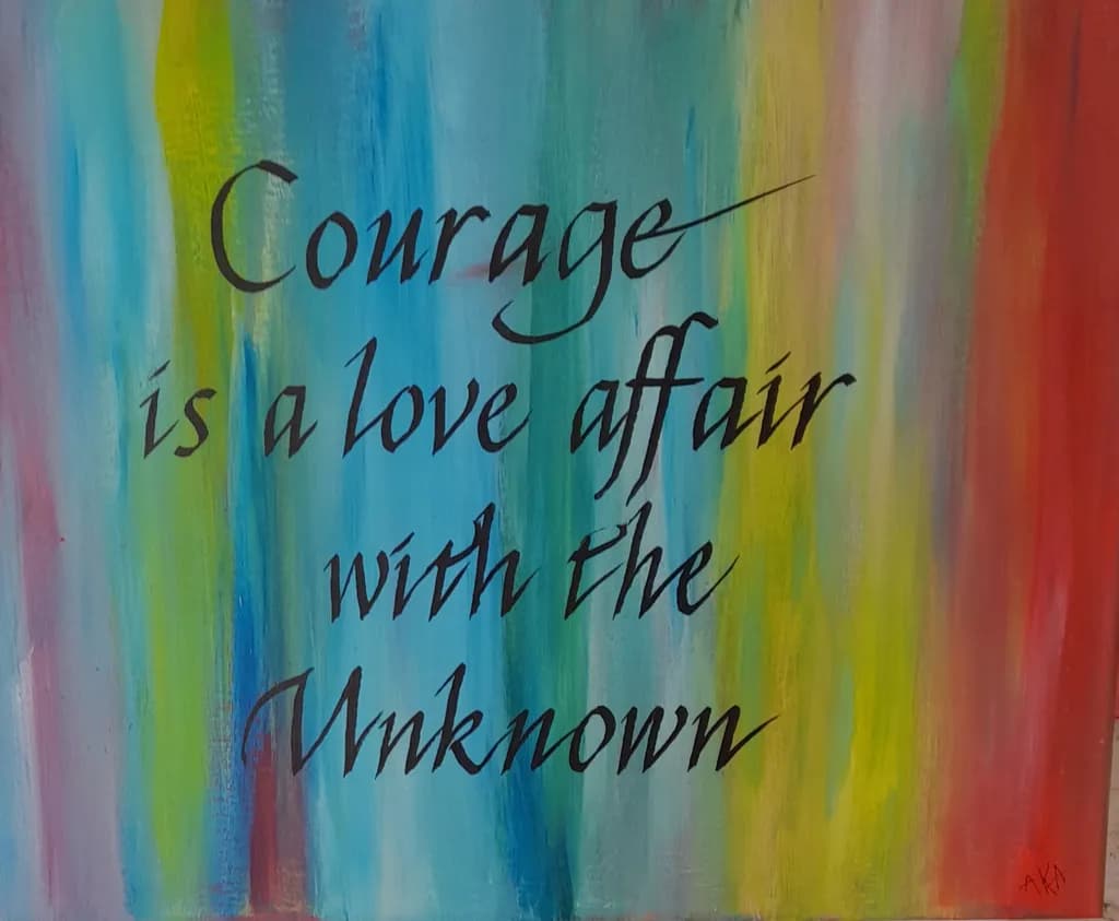 Courage and the Unknown
