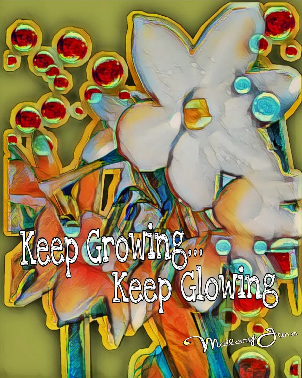 Keep Growing Keep Glowing