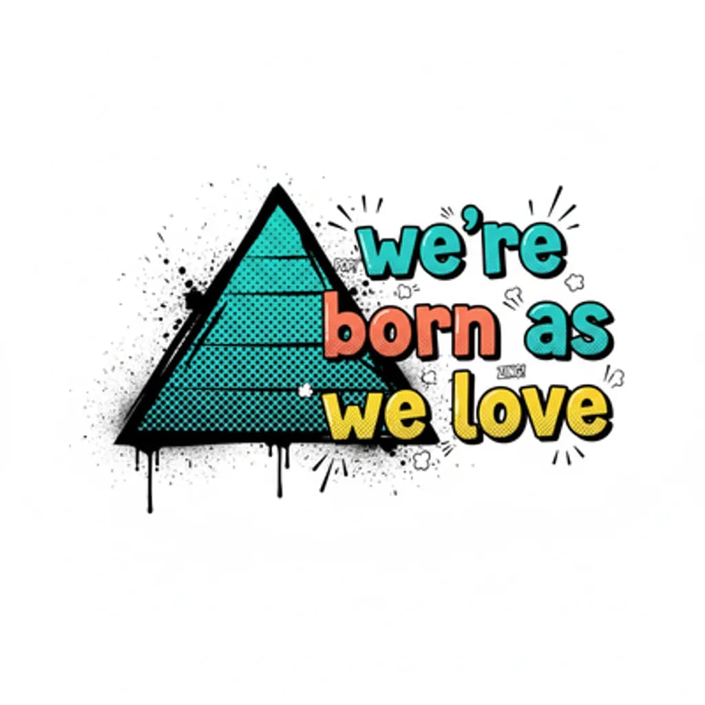 Born as We Love