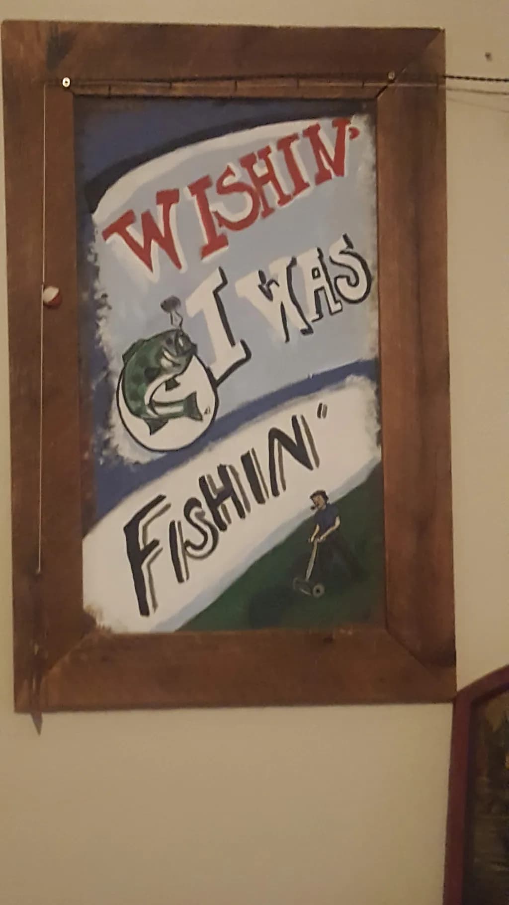 Wishin' I Was Fishin' Sign