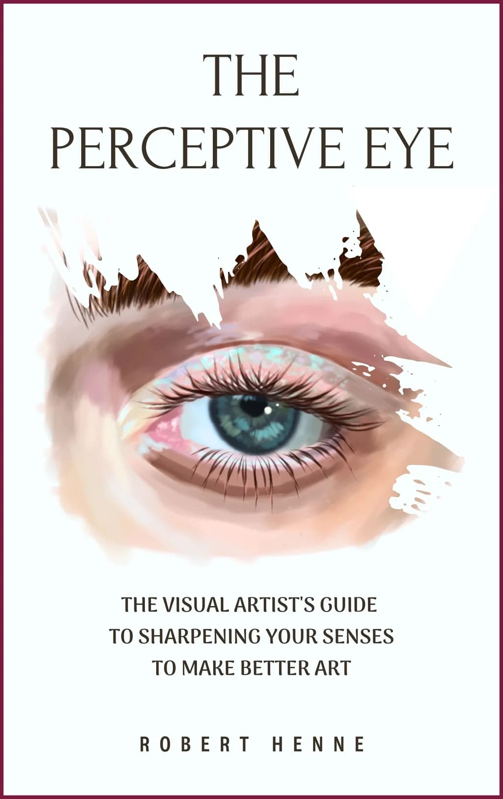 Perceptive Panel The Perceptive Eye by Robert Henne